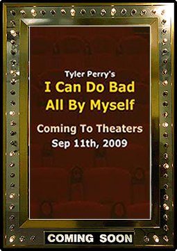 Tyler Perry's I Can Do Bad All By My Self movie